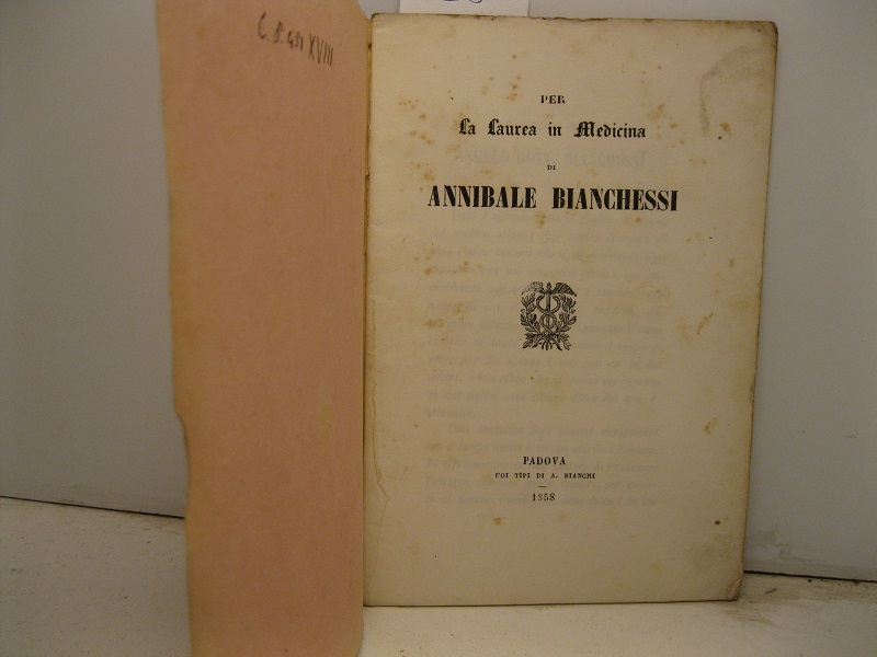 Per la laurea in Medicina di Annibale Bianchessi. Epistola V Francisci Petrarchae nunc primum in lucem edita.